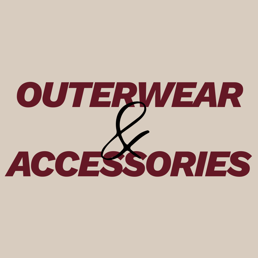 OUTERWEAR & ACCESSORIES